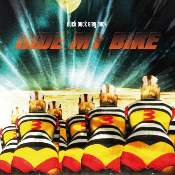 Duck Duck Grey Duck – Ride My Bicycle