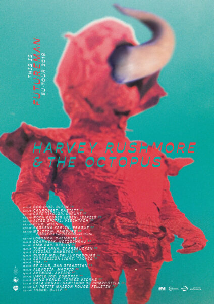 Harvey Rushmore & the Octopus - Futureman Tour
